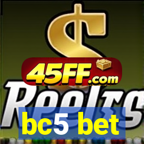 bc5 bet